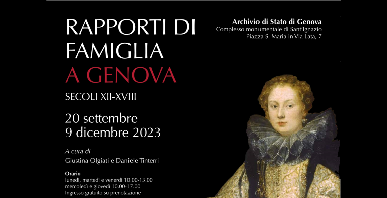 RAPPORTI DI FAMIGLIA A GENOVA – SECOLI XII-XVIII – Mostra a cura di Giustina Olgiati e Daniele Tinterri